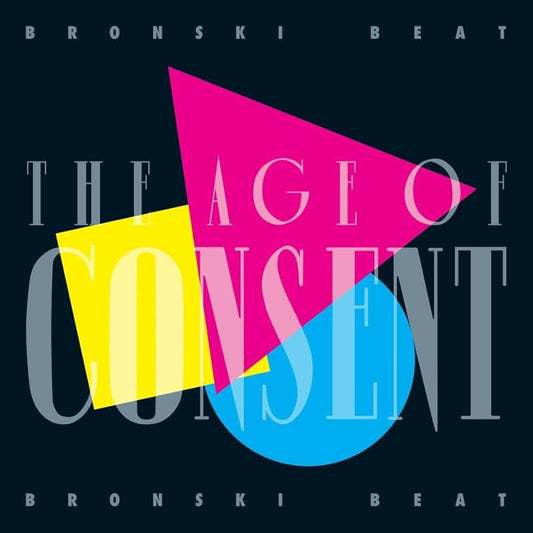 Bronski Beat – The Age of Consent (40th Anniversary Edition)