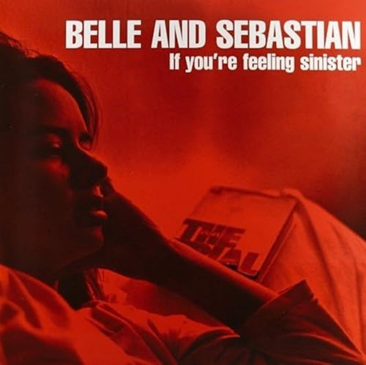 Belle and Sebastian – If You're Feeling Sinister