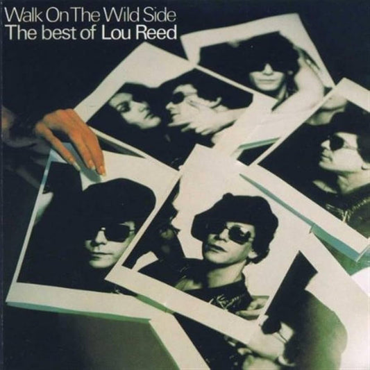 Lou Reed – Walk On The Wild Side - The Best Of Lou Reed