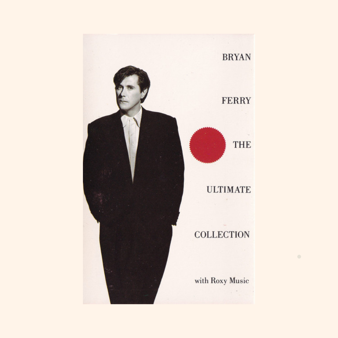 Bryan Ferry with Roxy Music – The Ultimate Collection