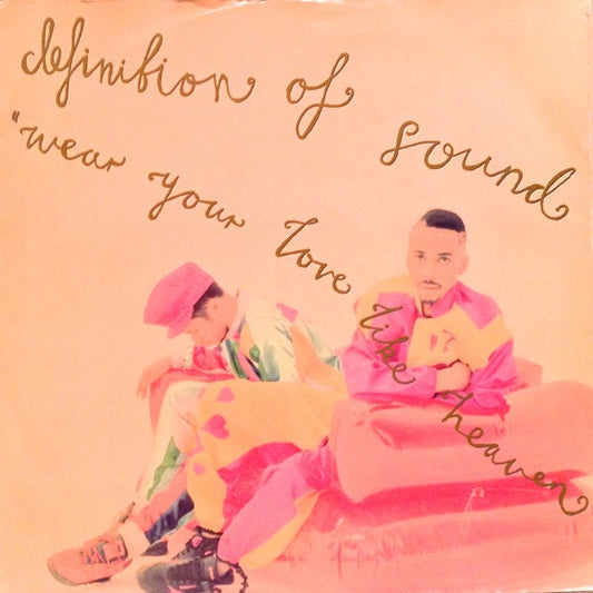 Definition Of Sound – Wear Your Love Like Heaven 12"
