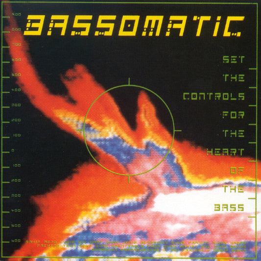 Bassomatic – Set The Controls For The Heart Of The Bass