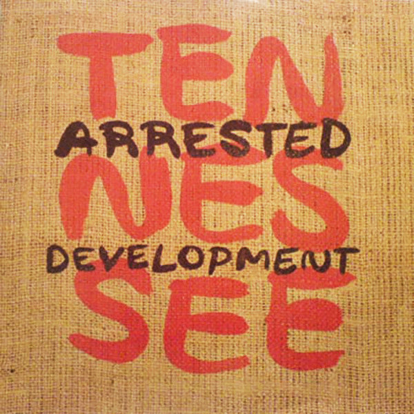 Arrested Development – Tennessee