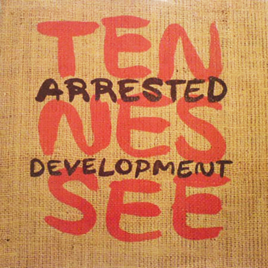 Arrested Development – Tennessee