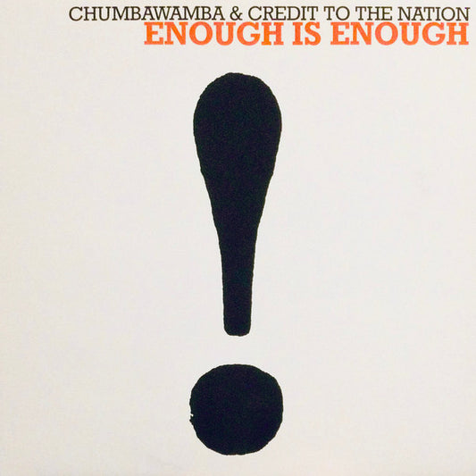 Chumbawamba & Credit To The Nation – Enough Is Enough