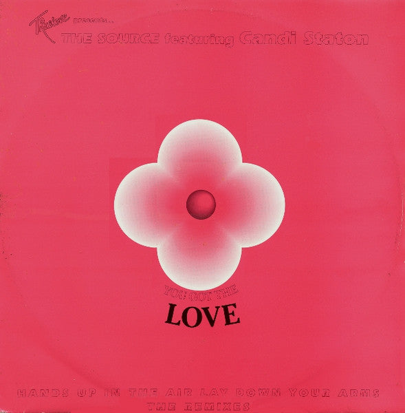 The Source feat. Candi Staton – You Got The Love (The Remixes) – 12"