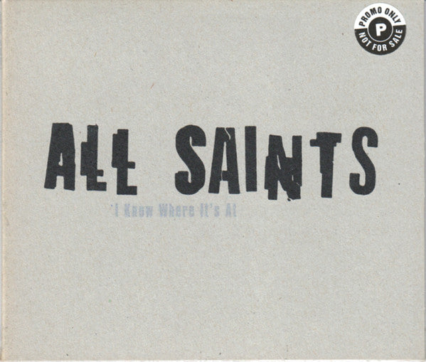 All Saints – I Know Where It's At