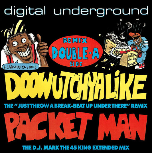Digital Underground – Doowutchyalike / Packet Man 12"