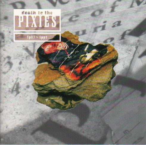 Pixies – Death To The Pixies