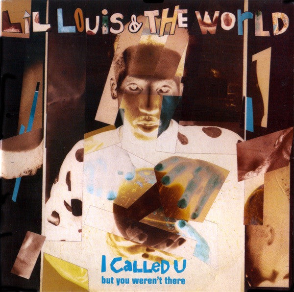 Lil' Louis & The World – I Called U (But You Weren't There)