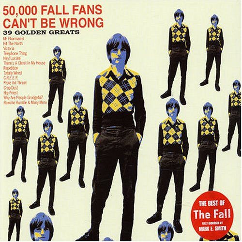 The Fall – 50,000 Fall Fans Can't Be Wrong