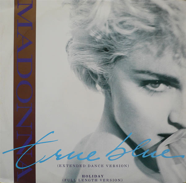 Madonna – True Blue (Extended Dance Version) – 12”