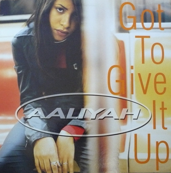 Aaliyah – Got To Give It Up