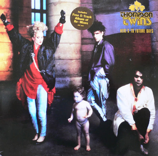 Thompson Twins – Here's to the Future Days