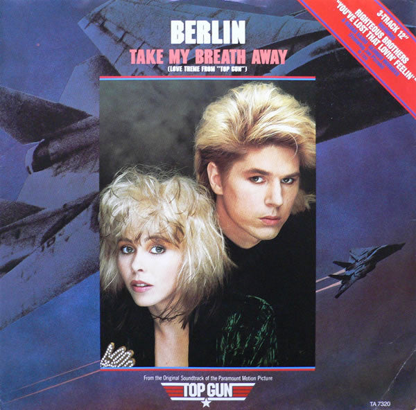 Berlin – Take My Breath Away (Love Theme From "Top Gun") – 12"