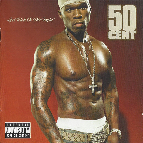 50 Cent – Get Rich Or Die Tryin'