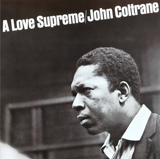 John Coltrane – A Love Supreme