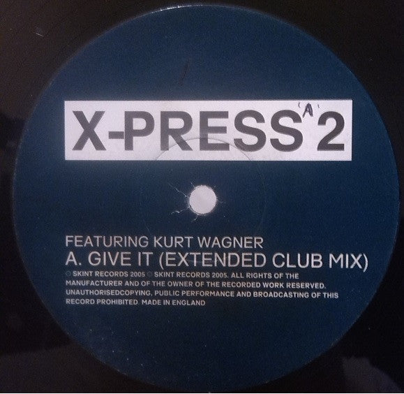 X-Press 2 ft. Kurt Wagner – Give It 12"