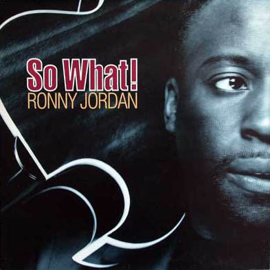 Ronny Jordan – So What! – 12"