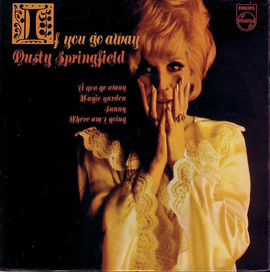 Dusty Springfield – If You Go Away