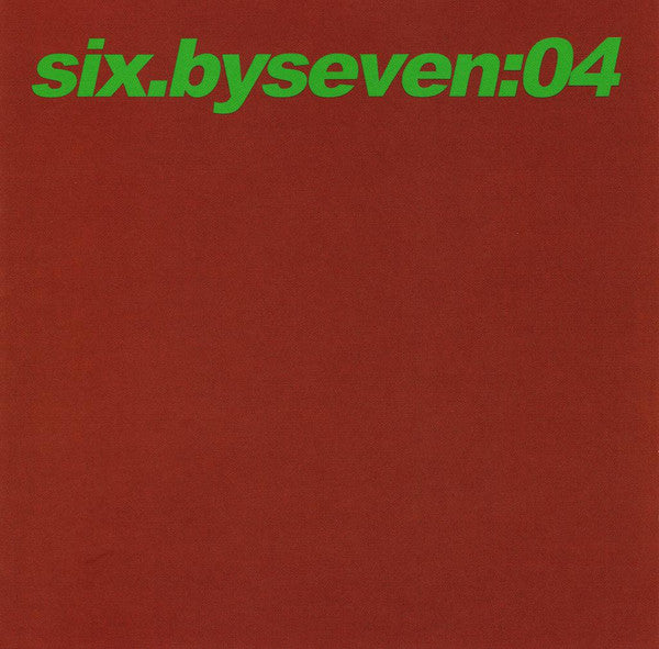 Six By Seven – 4