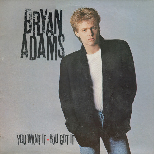 Bryan Adams – You Want It, You Got It – LP