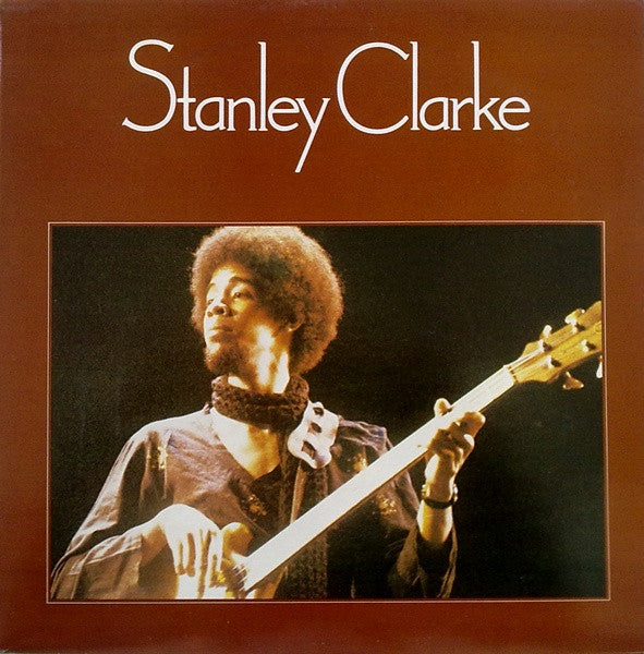 Stanley Clarke – Stanley Clarke – LP
