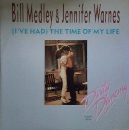 Bill Medley & Jennifer Warnes – The Time Of My Life