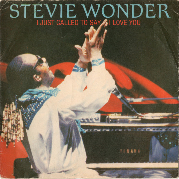 Stevie Wonder – I Just Called To Say I Love You