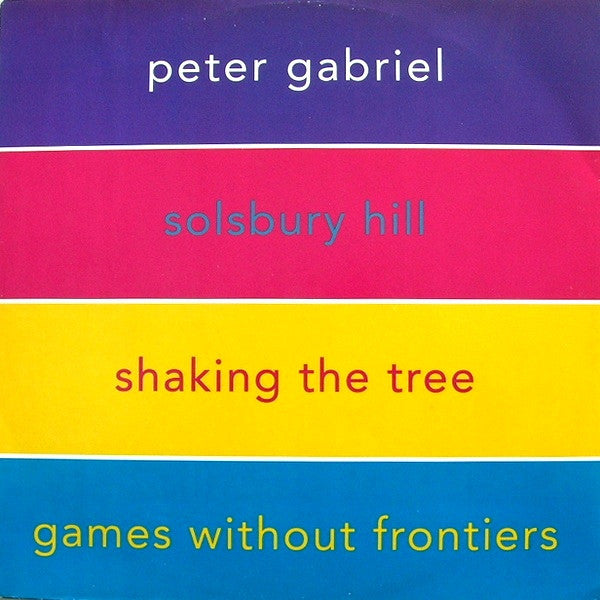 Peter Gabriel – Solsbury Hill / Shaking The Tree / Games Without Frontiers – 12"