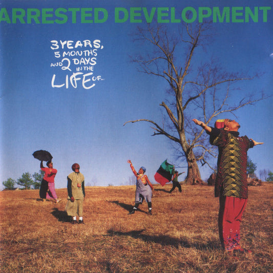 Arrested Development – 3 Years, 5 Months And 2 Days In The Life Of...