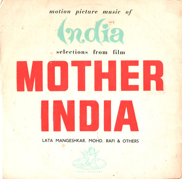Naushad, Shakeel Badayuni – Mother India