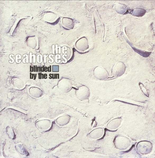 The Seahorses – Blinded by the Sun – 7”