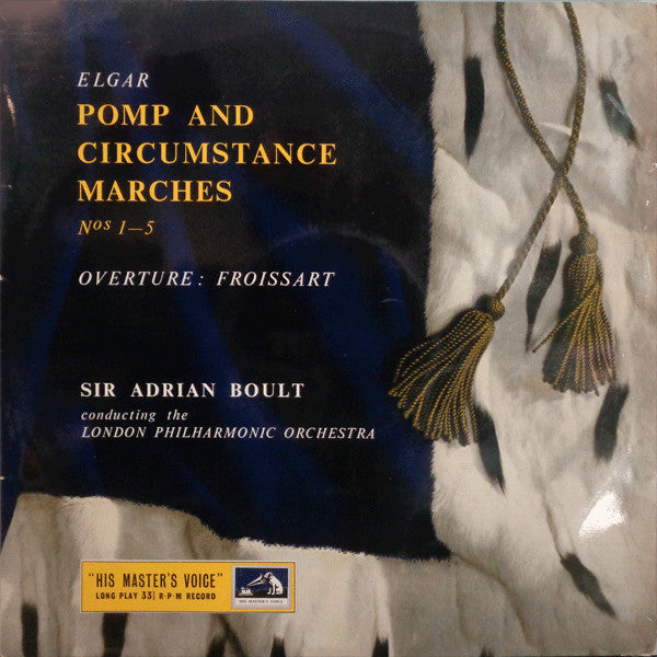 Sir Edward Elgar, Sir Adrian Boult, The London Philharmonic Orchestra – Pomp And Circumstance Marches Nᵒˢ 1-5 / Overture: Froissart – LP
