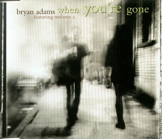 Bryan Adams feat. Melanie C – When You're Gone