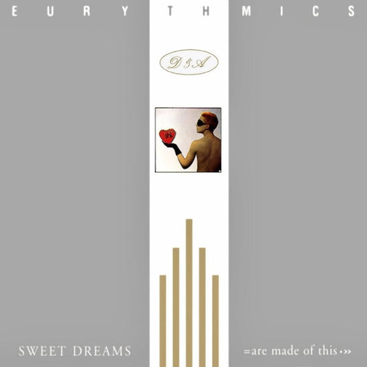 Eurythmics – Sweet Dreams (Are Made Of This)