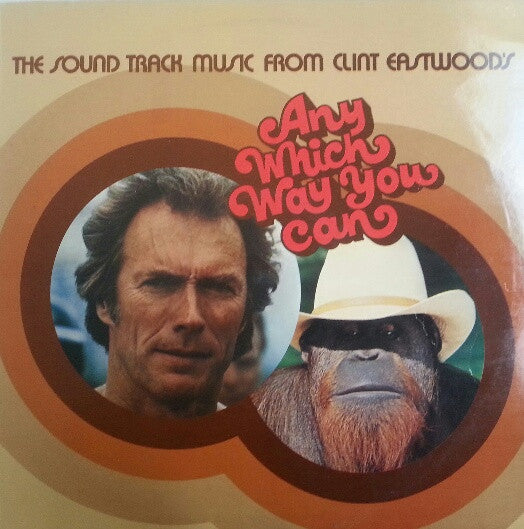 Various – Clint Eastwood's Any Which Way You Can – LP