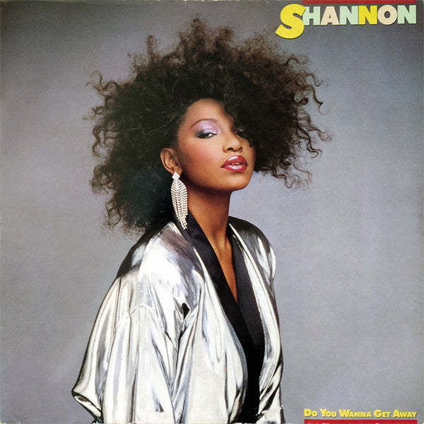 Shannon – Do You Wanna Get Away