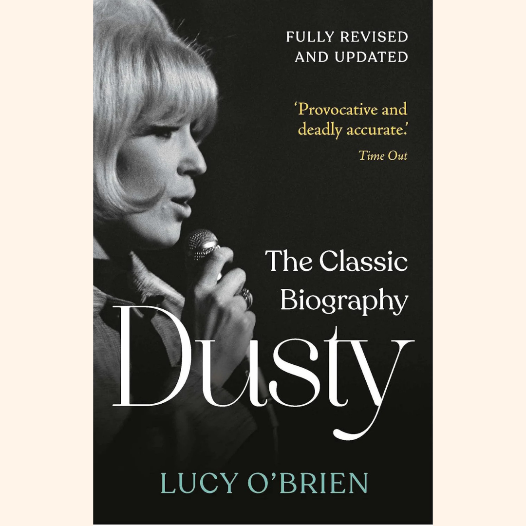 Lucy O'Brien – Dusty: The Classic Biography Revised and Updated – Paperback