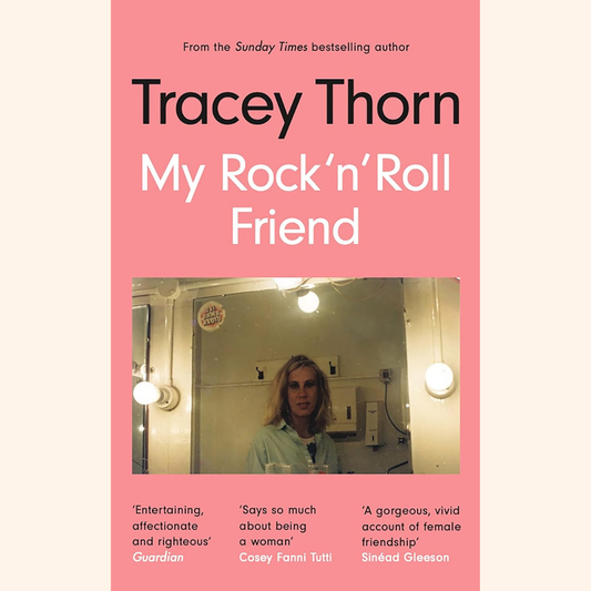 Tracey Thorn – My Rock 'N' Roll Friend