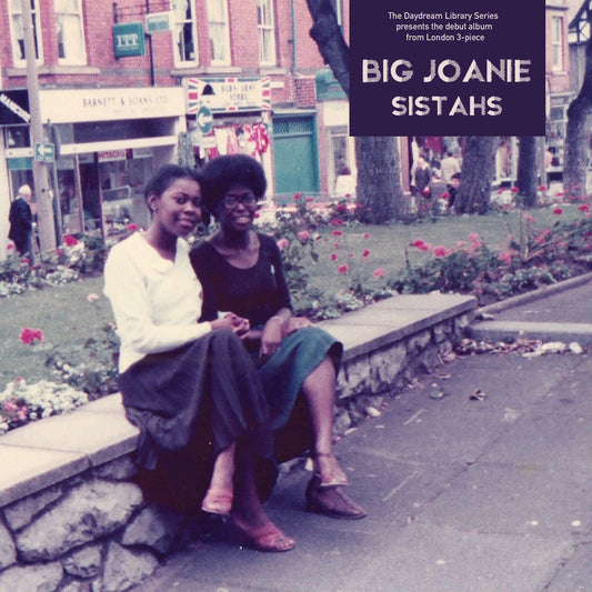 Big Joanie – Sistahs