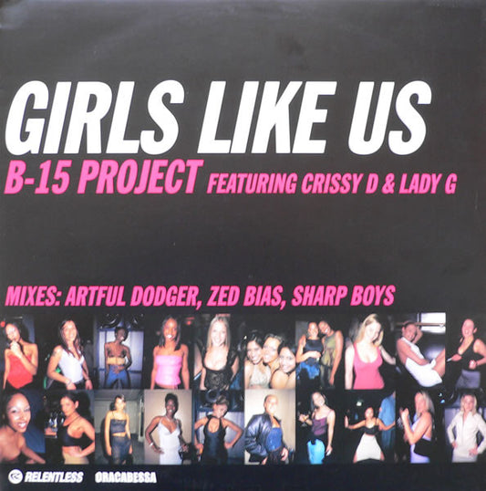 B-15 Project ft. Crissy D & Lady G – Girls Like Us