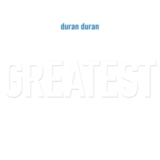 Duran Duran – Greatest Hits