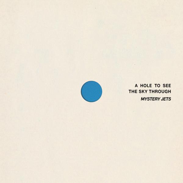 Mystery Jets – A Hole to See the Sky Through – LP blue vinyl