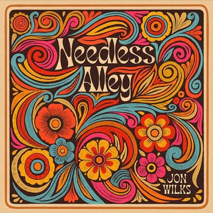 Jon Wilks – Needless Alley
