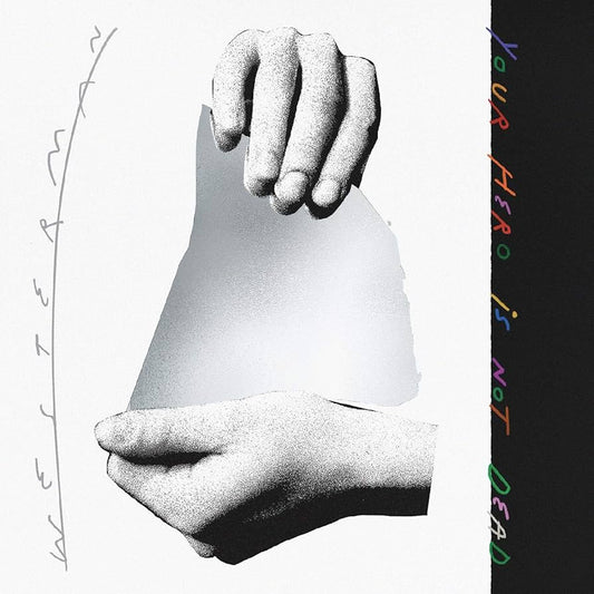 Westerman – Your Hero Is Not Dead