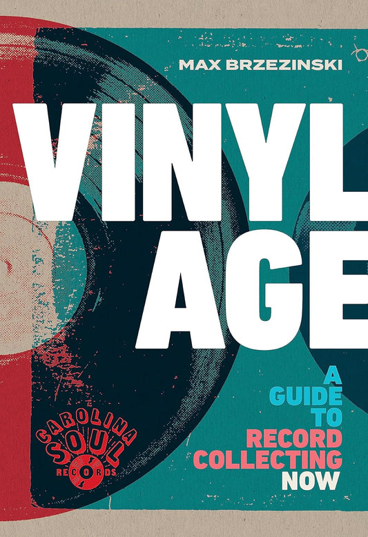 Max Brzezinski – Vinyl Age: A Guide to Record Collecting Now