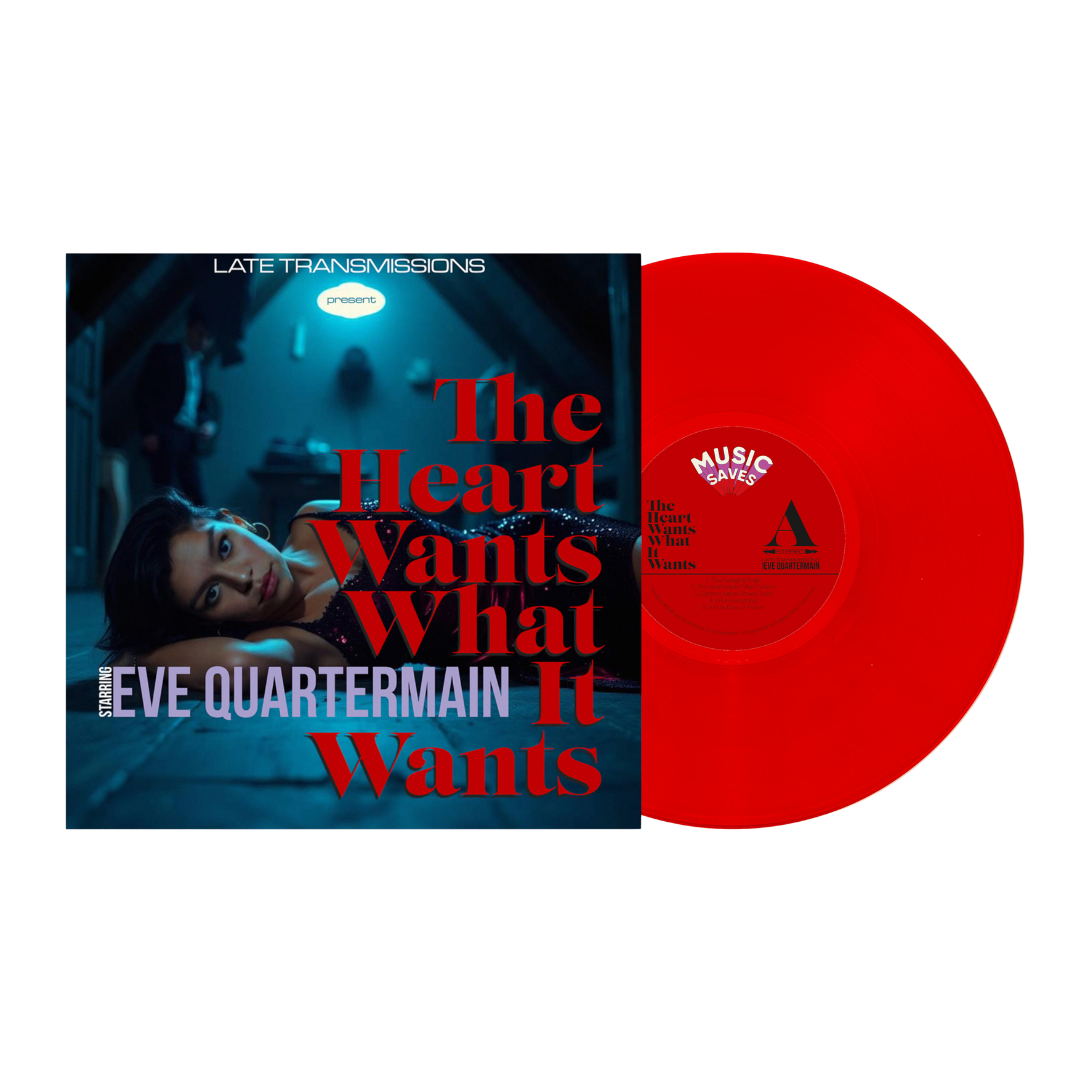 Late Transmissions starring Eve Quartermain – The Heart Wants What It Wants – LP transparent red vinyl