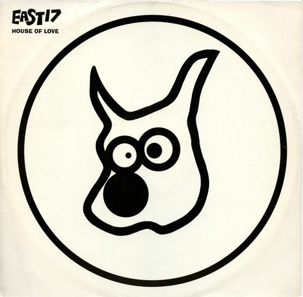 East 17 – House Of Love 12"