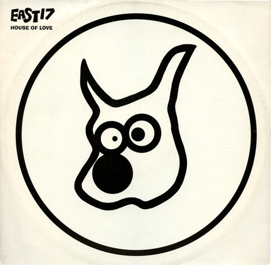 East 17 – House Of Love 12"
